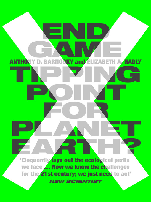 Title details for End Game by Professor Anthony Barnosky - Available